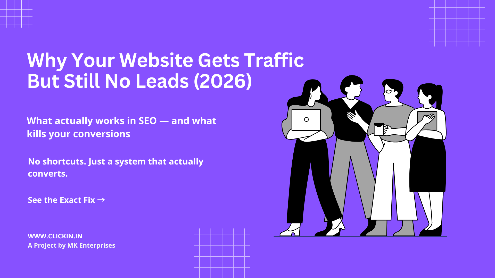 Why Your Website Gets Traffic But No Leads – SEO banner showing real conversion problem and solution in 2026